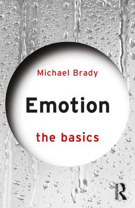 Emotion: The Basics - 9781138081390 by Michael Brady, 9781138081390