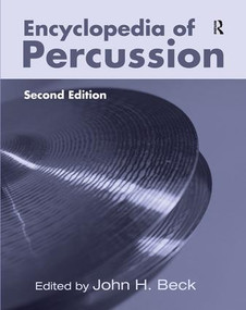 Encyclopedia of Percussion by John H. Beck, 9781138013070