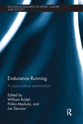 Endurance Running (A Socio-Cultural Examination) - 9781138067851 by William Bridel, Pirkko Markula, Jim Denison, 9781138067851