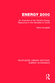 Energy 2000 (An Overview of the World's Energy Resources in the Decades to Come) - 9781138306806 by Heinz Knoepfel, 9781138306806