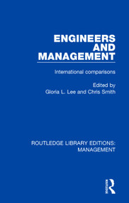 Engineers and Management (International Comparisons) - 9780815365631 by Gloria L. Lee, Chris Smith, 9780815365631
