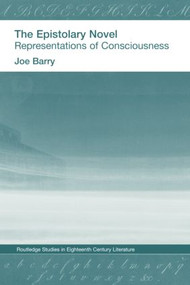 The Epistolary Novel (Representations of Consciousness) - 9781138008724 by Joe Bray, 9781138008724