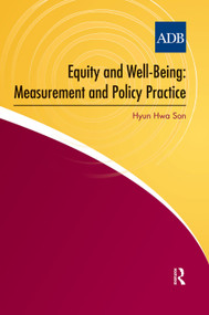 Equity and Well-Being (Measurement and Policy Practice) by Hyun Hwa Son, 9781138018860