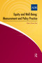 Equity and Well-Being (Measurement and Policy Practice) by Hyun Hwa Son, 9781138018860