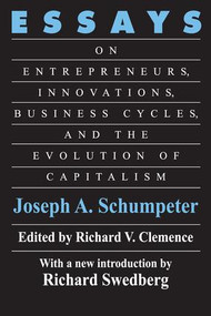 Essays (On Entrepreneurs, Innovations, Business Cycles and the Evolution of Capitalism) - 9780887387647 by Joseph A. Schumpeter, 9780887387647