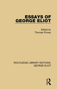Essays of George Eliot by Thomas Pinney, 9781138182974