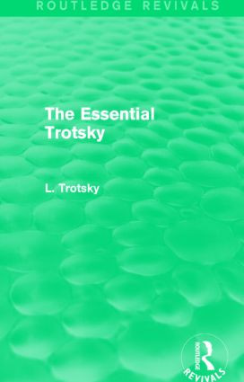 The Essential Trotsky (Routledge Revivals) - 9781138015210 by Leon Trotsky, 9781138015210