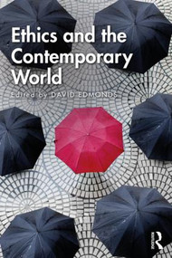 Ethics and the Contemporary World - 9781138092051 by David Edmonds, 9781138092051