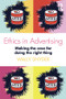 Ethics in Advertising (Making the case for doing the right thing) - 9781138188990 by Wally Snyder, 9781138188990