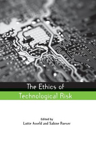 The Ethics of Technological Risk - 9781138012233 by Lotte Asveld, Sabine Roeser, 9781138012233