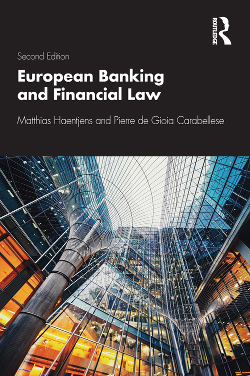European Banking and Financial Law 2e - 9781138042308 by Matthias Haentjens, Pierre de Gioia Carabellese, 9781138042308