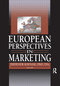 European Perspectives in Marketing - 9780789025692 by Erdener Kaynak, 9780789025692
