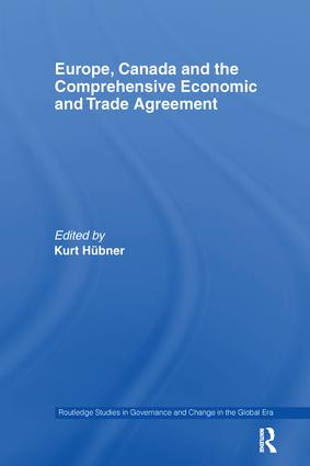 Europe, Canada and the Comprehensive Economic and Trade Agreement - 9781138215269 by Kurt Hübner, 9781138215269