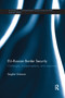 EU-Russian Border Security (Challenges, (Mis)Perceptions and Responses) by Serghei Golunov, 9781138205758
