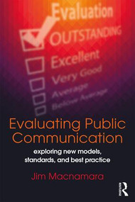 Evaluating Public Communication (Exploring New Models, Standards, and Best Practice) - 9781138228580 by Jim Macnamara, 9781138228580