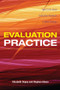 Evaluation Practice (How To Do Good Evaluation Research In Work Settings) by Elizabeth DePoy, Stephen Gilson, 9780805863000