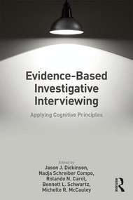 Evidence-based Investigative Interviewing (Applying Cognitive Principles) - 9781138064690 by Jason J. Dickinson, Nadja Schreiber Compo, Rolando Carol, Bennett L. Schwartz, Michelle McCauley, 9781138064690