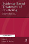 Evidence-Based Treatment of Stuttering (Empirical Bases and Clinical Applications) - 9780805846331 by Anne K. Bothe, 9780805846331
