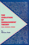 The Evolution of Management Theory (Past, Present, Future) by William Roth, 9780963568014