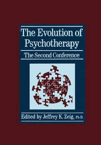 The Evolution Of Psychotherapy: The Second Conference - 9781138004955 by Jeffrey K. Zeig, 9781138004955