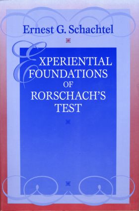 Experiential Foundations of Rorschach's Test - 9780881633542 by Ernest G. Schachtel, 9780881633542