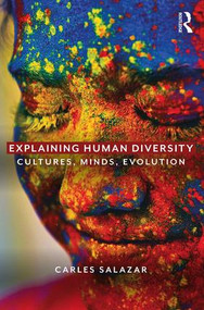 Explaining Human Diversity (Cultures, Minds, Evolution) - 9780815356547 by Carles Salazar, 9780815356547