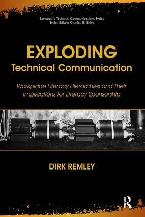 Exploding Technical Communication (Workplace Literacy Hierarchies and Their Implications for Literacy Sponsorship) - 9780895038906 by Remley Dirk, Charles Sides, 9780895038906