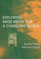 Exploring Mass Media for A Changing World - 9780805829167 by Ray A Hiebert, 9780805829167