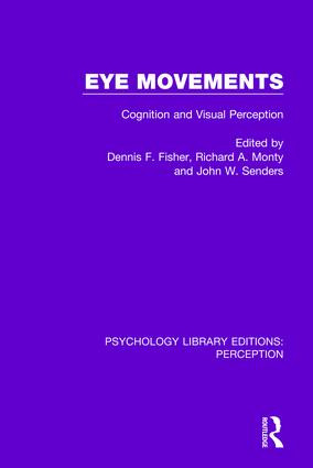Eye Movements (Cognition and Visual Perception) - 9781138218574 by Dennis F. Fisher, Richard A. Monty, John W. Senders, 9781138218574