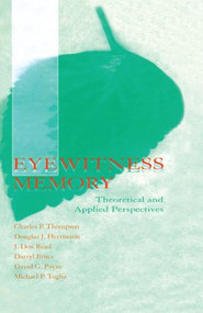Eyewitness Memory (Theoretical and Applied Perspectives) - 9781138002975 by Charles P. Thompson, Douglas J. Herrmann, J. Don Read, Darryl Bruce, David G. Payne, 9781138002975