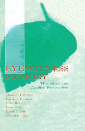 Eyewitness Memory (Theoretical and Applied Perspectives) - 9781138002975 by Charles P. Thompson, Douglas J. Herrmann, J. Don Read, Darryl Bruce, David G. Payne, 9781138002975