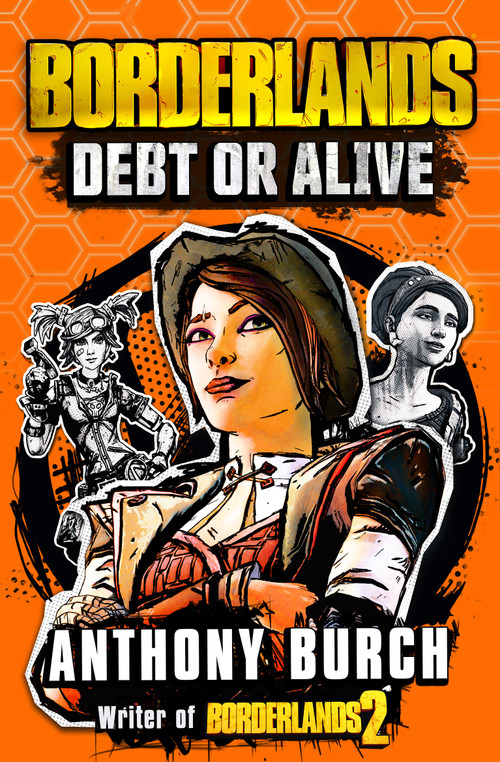 Borderlands: Debt or Alive by Anthony Burch, 9781803363530