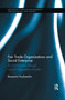 Fair Trade Organizations and Social Enterprise (Social Innovation through Hybrid Organization Models) by Benjamin Huybrechts, 9781138203082