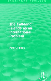 The Falkland Islands as an International Problem (Routledge Revivals) - 9781138018068 by Peter J. Beck, 9781138018068