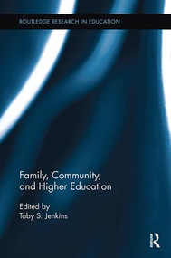 Family, Community, and Higher Education - 9781138108141 by Toby S. Jenkins, 9781138108141