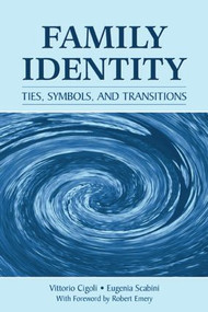 Family Identity (Ties, Symbols, and Transitions) - 9780805863185 by Vittorio Cigoli, Eugenia Scabini, 9780805863185