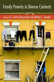Family Poverty in Diverse Contexts by C. Anne Broussard, Alfred L. Joseph, 9780789037411