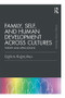 Family, Self, and Human Development Across Cultures (Theory and Applications) by Cigdem Kagitcibasi, 9781138228801