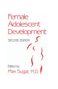 Female Adolescent Development by Max Sugar, 9780876307151