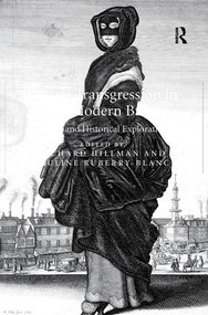 Female Transgression in Early Modern Britain (Literary and Historical Explorations) - 9781138248687 by Richard Hillman, Pauline Ruberry-Blanc, 9781138248687