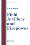Field Artillery And Fire Power - 9780850668117 by J.B.A Bailey, 9780850668117