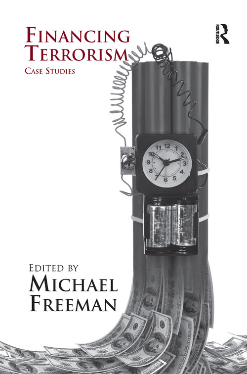 Financing Terrorism (Case Studies) - 9781138249929 by Michael Freeman, 9781138249929