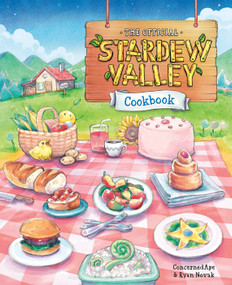 The Official Stardew Valley Cookbook by ConcernedApe, Ryan Novak, 9781984862051