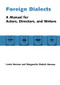 Foreign Dialects (A Manual for Actors, Directors, and Writers) by Lewis Herman, Marguerite Shalett Herman, 9780878300204