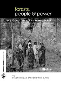 Forests People and Power (The Political Ecology of Reform in South Asia) - 9781138001992 by Oliver Springate-Baginski, Piers Blaikie, 9781138001992