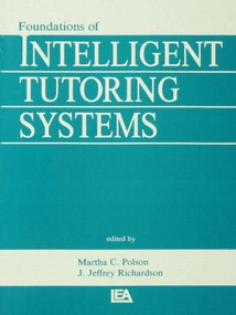 Foundations of Intelligent Tutoring Systems - 9780805800548 by Martha C. Polson, J. Jeffrey Richardson, 9780805800548