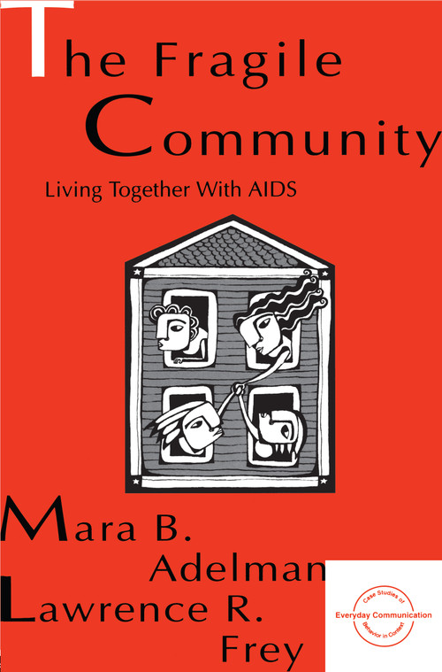 The Fragile Community (Living Together With Aids) - 9780805818444 by Mara B. Adelman, Larry R. Frey, 9780805818444