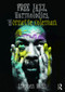 Free Jazz, Harmolodics, and Ornette Coleman - 9781138122949 by Stephen Rush, 9781138122949
