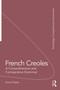 French Creoles (A Comprehensive and Comparative Grammar) by Anand Syea, 9781138244825