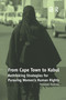 From Cape Town to Kabul (Rethinking Strategies for Pursuing Women's Human Rights) - 9781138278622 by Penelope Andrews, 9781138278622